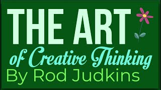 The Art of Creative Thinking By Rod Judkins: Animated Summary