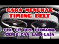 Cara Memasang Timing Belt Saga FLX BLM FL Persona Gen 2 #projek62 I Lihat DESCRIPTION