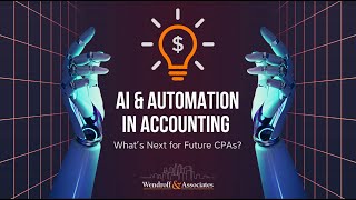 AI & Automation in Accounting  What’s Next for Future CPAs