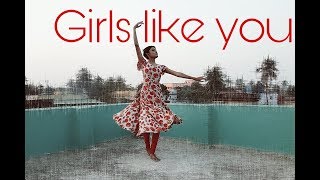 Maroon 5 - Girls Like You || KATHAK || Choriography by Riddhi Mondal || Dance Cover