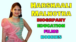 Harshaali Malhotra | Lifestyle | 2021 | Income | Age | Hobbies | Super Stars Biography