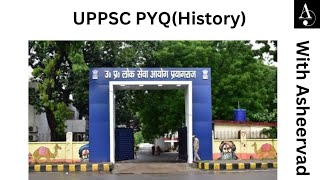 UPPSC PYQ(HISTORY) FOR UPSC | UPPCS 2024 | BPSC 2024