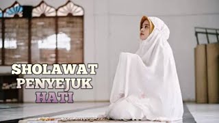 SHOLAWAT PENYEJUK HATI