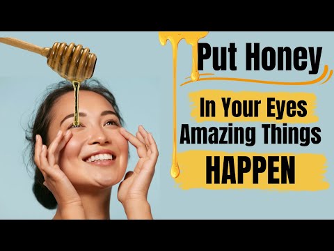 Does putting honey in your eyes improve your vision?