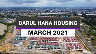 Darul Hana Housing Kuching | March 2021