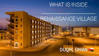 Renaissance Village Duqm Oman | A Short Tour | Sultanate of Oman