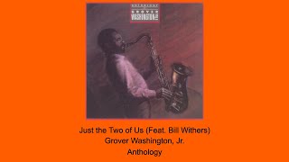 Just the Two of Us (Feat. Bill Withers) - Grover Washington Jr. - Instrumental