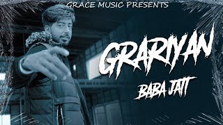 Grariyan | Baba Jatt (Official Video)Prod. Raffey Anwar  Grace Music (New Punjabi Song 2024)