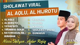 Al Aqlu - Nissa Sabyan | Al Hijrotu - Aidar Rofiq | Full Album Sholawat Terbaru 2023 | Viral Tik Tok
