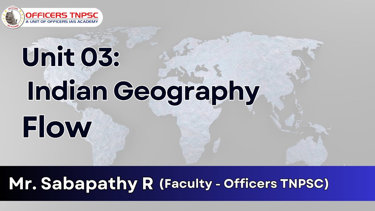 Geography Flow Series: Decoding TNPSC Indian Geography Syllabus By Mr ...