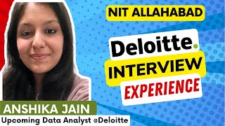 Deloitte Interview Experience: Data Analyst - Anshika Shares Tips and Tricks - MAS \u0026 MNNIT Alumni