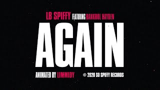 LB SPIFFY - Again (feat. Bankrol Hayden) [Lyric Video]