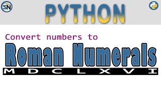 How to convert a number to a Roman Numeral using Python.