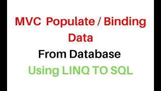MVC Display Data From Database With Linq To SQL asp.net c#4.6