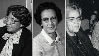 The Black American Women of NASA: Hidden Figures
