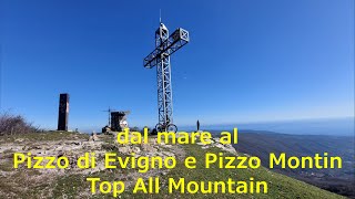 Pizzo di Evigno e Pizzo Montin - Top All Mountain dal Golfo di Diano Marina