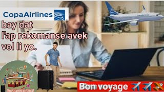 COPA AIRLINES bay dat l'ap rekomanse avek vol li yo. Juin 2020. Bon voyage✈️✈️✈️✈️🛬🛬