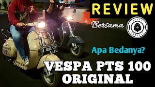 Dua Vespa PTS ORIGINAL. Apa Bedanya ??