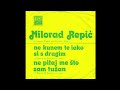 milorad repic ne pitaj me sto sam tuzan audio 1973