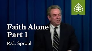 Faith Alone (Part 1): What is Reformed Theology? with R.C. Sproul