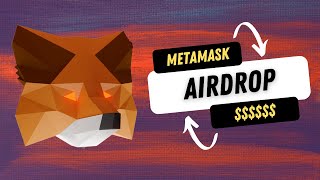 Énorme AIRDROP METAMASK ! Comment se qualifier ? Étapes par Étapes