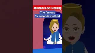 The Famous Abraham's 17 seconds Method 🌈Abraham Hicks🌈