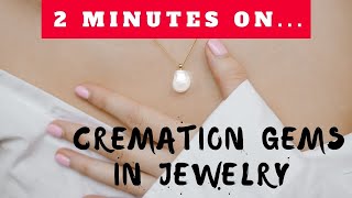 Can You Put Cremated Remains in Jewelry? Just Give Me 2 Minutes