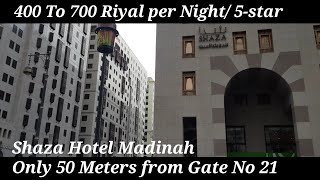 Shaza Hotel Madinah from Gate Number 21 Masjid Al Nabwi only 50 meters