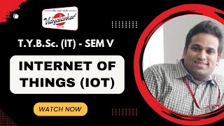 T.Y.B.Sc.(IT) SEM V - Internet of Things : Theory and Practice (IOT)