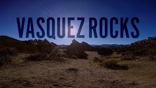 Vasquez Rocks short form documentary by Sixto Melendez