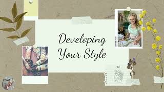 Developing Your Style