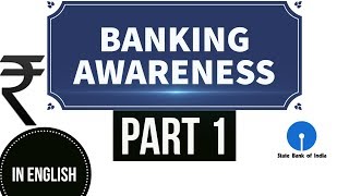(English) Banking Awareness - May 2017 - Part 1 ( SBI PO, RBI Grade B, IBPS PO, UPSC)
