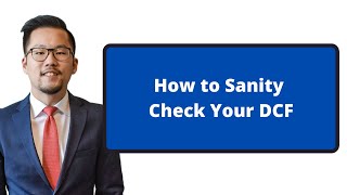 How to Sanity Check Your DCF