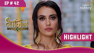 Bela का चौंकाने वाला फैसला | Naagin S3 | नागिन S3 | Highlight | Ep. 42