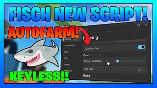 NEW Fisch Script 2025 *NO KEY* - Auto Fish, Free Rods, Ultra Shake, Auto Farm \u0026 Auto Megalodon!