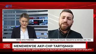 Menemen’de AKP-CHP tartışması! - İşçiler belediye önünde eylem başlattı!