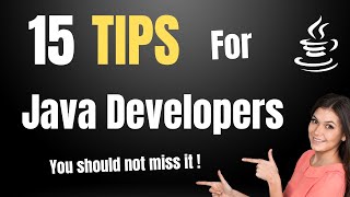 15 Essential Tips for Java Developers | Java Best Practices