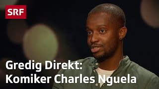 SRF Gredig Direkt mit Komiker Charles Nguela