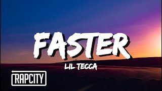 Lil Tecca - Faster (Lyrics)