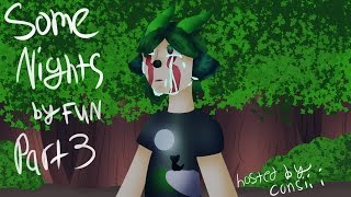 Some Nights|Part 3|MAP Part