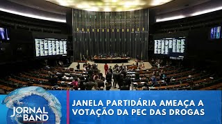 Janela partidária ameaça a votação da PEC das Drogas | Jornal da Band
