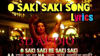 O saki saki 3D song | 8D Song | Batla house | Nora fatehi