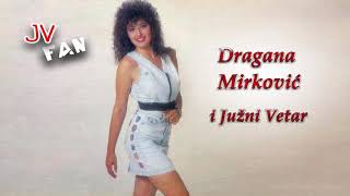 Dragana Mirkovic i Juzvi Vetar - Milo moje, sto te nema