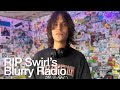 RIP Swirl’s Blurry Radio @TheLotRadio  07-19-2025