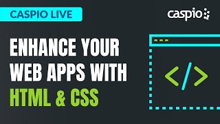 Caspio Live: HTML and CSS Tips and Tricks