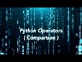 Master Python: Revealing the Connection of Comparison Operators!