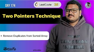 Leetcode 26: Remove Duplicates from Sorted Array in Telugu | Two Pointer Technique | srkcodes