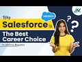 Salesforce Career on the Rise: Here's Why Young Aspirants Are Choosing It