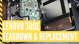 Lenovo 300e Complete Teardown and Replacement