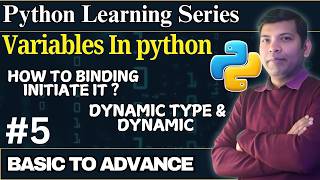 #5 Variables in Python with Example | What is Dynamic Binding & Dynamic Typing? | Python Tutorial